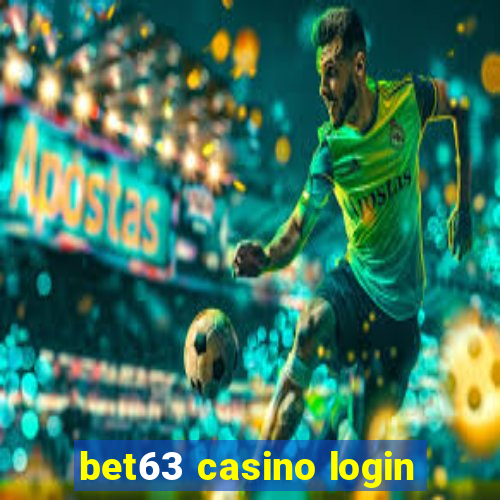 bet63 casino login